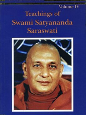 Teachings of Swami Satyananda Vol 4